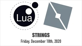 Roblox Coding More on Lua Strings
