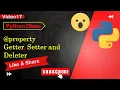 Understand python class property getter setter and deleter in Hindi 17