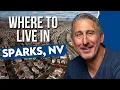 Sparks Nevada COMPLETE Tour 2025 EVERY NEIGHBORHOOD YOU NEED TO KNOW IN Sparks NEVADA