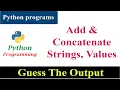 Guess The Output 13 Python Programs And Answers Interview Questions