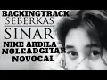Download Lagu backing track seberkas sinar nike ardila (NOLeadGitarNOVocal)