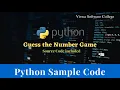 python sample program for beginners number guessing game step by step explanation of the code