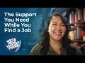 The Support You Need While You Find a Job