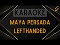 Download Lagu Lefthanded - Maya Persada [Karaoke]