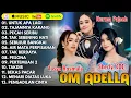 Download Lagu DANGDUT KOPLO OM ADELLA - TASYA ROSMALA, SHERLY kDI, NURMA PAJAEH - UNTUK APA LAGI, TAJAMNYA KARANG