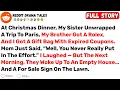 At Christmas Dinner My Sister Unwrapped A Trip To Paris My Brother Got A - Best Reddit Stories