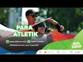 Para Atletik | Kamis, 10 Oktober 2024 | Stadion Sriwedari | PEPARNAS XVII Solo–Jawa Tengah 2024