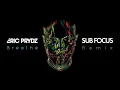 HQ - Breathe (Sub Focus Remix) ft. Rob Swire  - Eric Prydz