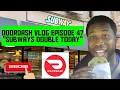 Doordash Vlog Episode 47 Subways Double Today