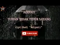 Download Lagu ADIPATI - TUHAN TIDAK TIDUR SAYANG official [music liricy]