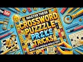 Master These Crossword Puzzle Tricks Boost Your Puzzle-Solving Skills Fast