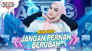 jangan pernah berubah mira putri ft ageng music official live music 