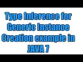 Java 7 feature Type Inference for Generic Instance Creation example