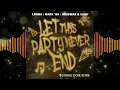 Loona x Mark 'Oh x BassWar & CaoX - Let This Party Never End (Dj Marc Stone Remix)