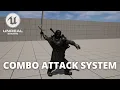How to Make a Simple Combo Attack System in Unreal Engine 5