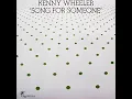 Lagu Kenny Wheeler / Song for Someone