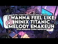 Download Lagu DJ OLD I WANNA FEEL LIKE X NINIX TITANIC X MELODY ENAKEUN STYLE KONDANG MENGKANE VIRAL TIKTOK 2025