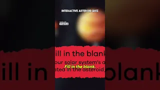 Interactive asteroid quiz