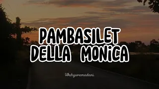 pambasilet della monica official music lyrics
