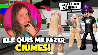 meu amigo usou outra pra me fazer ciúmes no Brookhaven