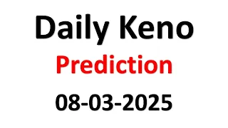 Daily Keno Winning Numbers 08-03-2025 Daily Keno lucky numbers Daily Keno number generator