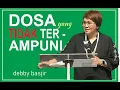 Download Lagu DOSA YANG TAK TERAMPUNI - DEBBY BASJIR - KHOTBAH#58