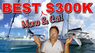 Best Bluewater Sailboats (& Catamarans!) Under $300K
