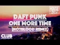 Lagu Daft Punk - One More Time (Hotblood Remix)