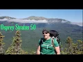 Osprey Stratos 50 liter Review