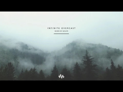 Infinite Overcast // Ambient Cinematic Mix