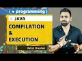 Java Compilation and Execution Process in Detail Rahul Chauhan Incapp