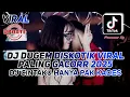 Download Lagu DJ DUGEM DISKOTIK VIRAL PALING GACOR 2025 - DJ FUNKKOT FULL BASS PALING ENAK - REMIX FUNKOT TERBARU