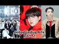 kumpulan jedag jedug bts part 2, [2021]