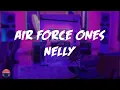 Nelly - Air Force Ones (Lyrics Video)