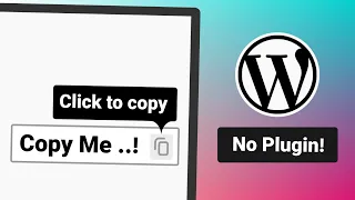WordPress Copy to Clipboard Tutorial 100 Free No Plugin Needed