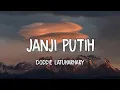 Lirik lagu Janji Putih - Doddie Latuharhary (cover Fazry Makalalag) [pengamen cilik]
