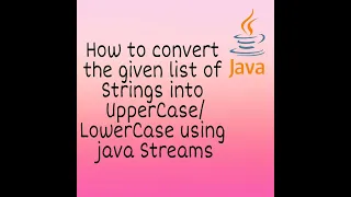How to Convert given List of Strings into using Java Streams