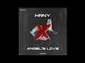 Lagu HRNY X ANGEL'S LOVE (CELORMX EDIT)