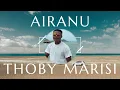 Download Lagu AIRANU | THOBY MARISI