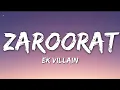 Download Lagu Ek Villain - Zaroorat (Lyrics / Mustafa Zahid)