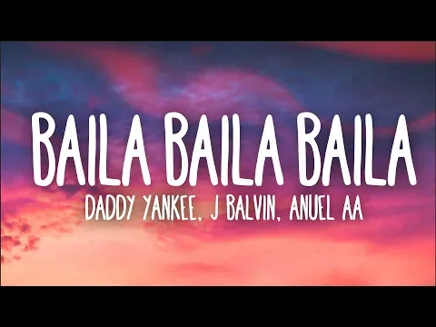 Download MP3 Ozuna, Daddy Yankee, J Balvin, Anuel AA - Baila Baila Baila (Remix) (Letra)