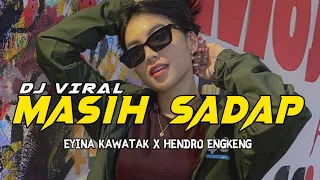 full bass masih sadap eyina kawatak x hendro engkeng dj tiktok viral terbaru 2024