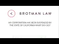 My Corporation has Been Suspended By The State Of California What Do I Do