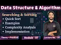 7 7 Quick Sort Complexity Analysis Quick Sort Implementation Searching Sorting DSA