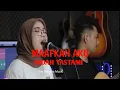 Download Lagu Maafkan Aku - Indah Yastami (cover)