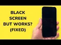How To Fix iPhone Black Screen But Still Works