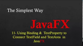 11 - Connect TextField with TextArea Using Bind Method inFXML
