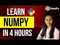 Learn NUMPY in 4 hours Full numpy course in one Numpy basic to master Data science numPY