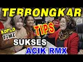 Download Lagu Terbongkar Sudah Tips Kesuksesan Acik RMX [ Kupas Tuntas ]