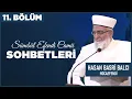 Lagu Sümbül Efendi Camii Sohbetleri 11. Bölüm - Hasan Basri Balcı Hocaefendi | Berat TV